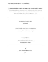 IS THERE A RELATIONSHIP BETWEEN THE TIMING OF EARLY MOBILIZATION OF PATIENTS ADMINISTERED BY PHYSICAL THERAPISTS IN THE INTENSIVE CARE UNIT AT LEE HEALTH HEALTHPARK MEDICAL CENTER AND THEIR LENGTH OF STAY? Medical Center and their Length of Stay