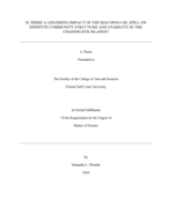 IS THERE A LINGERING IMPACT OF THE MACONDO OIL SPILL ON EPIPHYTE COMMUNITY STRUCTURE AND STABILITY IN THE CHANDELEUR ISLANDS?