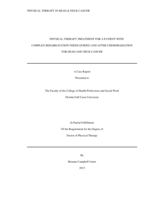 Physical Therapy Treatment for a Patient with Complex Rehabilitation Needs During and After Chemoradiation for Head and Neck Cance