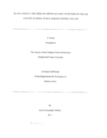 Black agency:  the African-American fight to integrate the Lee County, Florida, Public School System