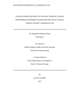THE RELATIONSHIP BETWEEN THE PHYSICAL THERAPIST CLINICAL PERFORMANCE INSTRUMENT SCORES AND DOCTOR OF PHYSICAL THERAPY STUDENT LEARNING STYLES