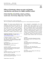 Effects of freshwater release on oyster reef density, reproduction, and disease in a highly modified estuary