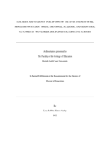 TEACHERS’ AND STUDENTS’ PERCEPTIONS OF THE EFFECTIVENESS OF SEL PROGRAMS ON STUDENT SOCIAL EMOTIONAL, ACADEMIC, AND BEHAVIORAL  OUTCOMES IN TWO FLORIDA DISCIPLINARY ALTERNATIVE SCHOOLS