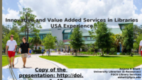 Innovative and Value Added Services in LibrariesUSA Experience