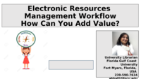 Electronics Resources Management Workflow. How can you add value?