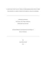 A CASE STUDY: HOW FACULTY SENSE OF PREPAREDNESS INFLUENCES THEIR WILLINGNESS TO ASSIST STUDENTS WITH MENTAL HEALTH CONCERNS