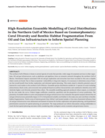 High‐Resolution Ensemble Modelling of Coral Distributions in the Northern Gulf of Mexico Based on Geomorphometry: Coral Diversity and Benthic Habitat Fragmentation From Oil and Gas Infrastructure to Inform Spatial Planning