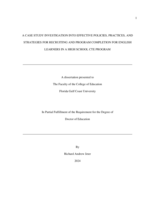 A CASE STUDY INVESTIGATION INTO EFFECTIVE POLICIES, PRACTICES, AND STRATEGIES FOR RECRUITING AND PROGRAM COMPLETION FOR ENGLISH LEARNERS IN A HIGH SCHOOL CTE PROGRAM