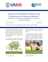 How do Social Networks Influence the Performance of Extension Workers? Peer Effects of Community Knowledge Workers' Agricultural Extension in Uganda